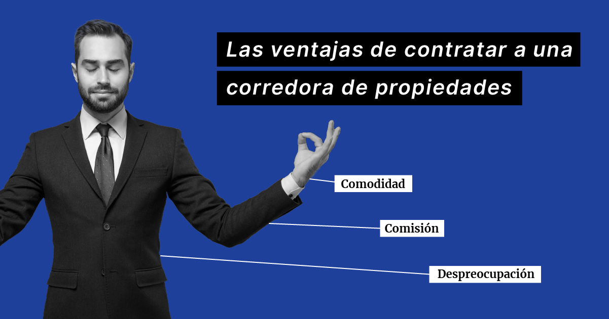 Las ventajas de contratar a una corredora de propiedades